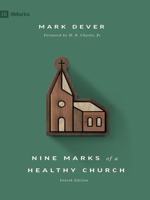 Title details for Nine Marks of a Healthy Church () by Mark Dever - Available